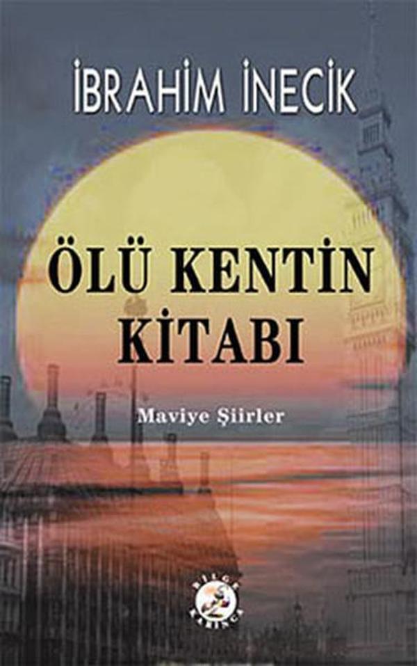 Ölü Kentin Kitabı - Bilge Karınca Yayınları - Image 1