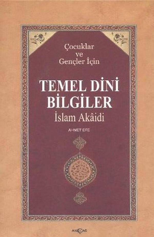 Çocuklar ve Gençler İçin Temel Dini Bilgiler - Akçağ Yayınları - Image 1