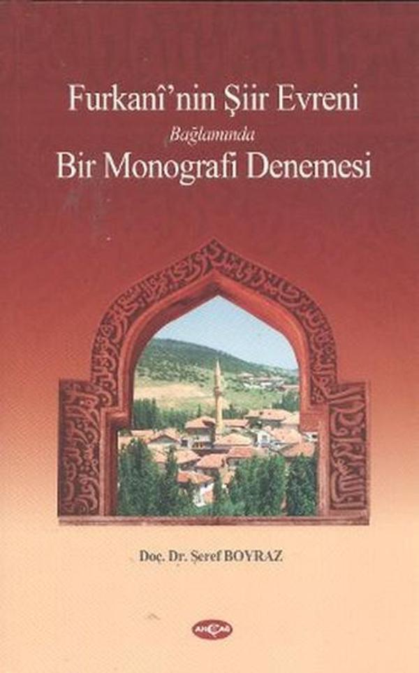 Furkani'nin Şiir Evreni Bağlamında Bir Monografi Denemesi - Akçağ Yayınları - Image 1