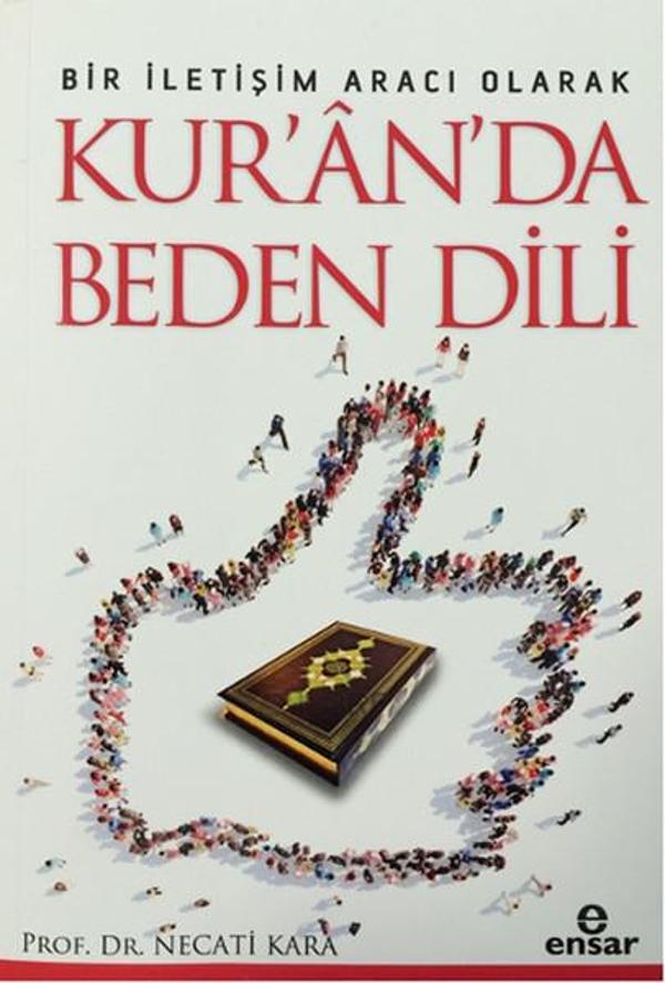 Bir İletişim Aracı Olarak Kur'ân'da Beden Dili - Ensar Neşriyat - Image 1