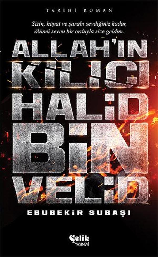 Allah'ın Kılıcı Halid Bin Velid - Çelik Yayınevi - Image 1