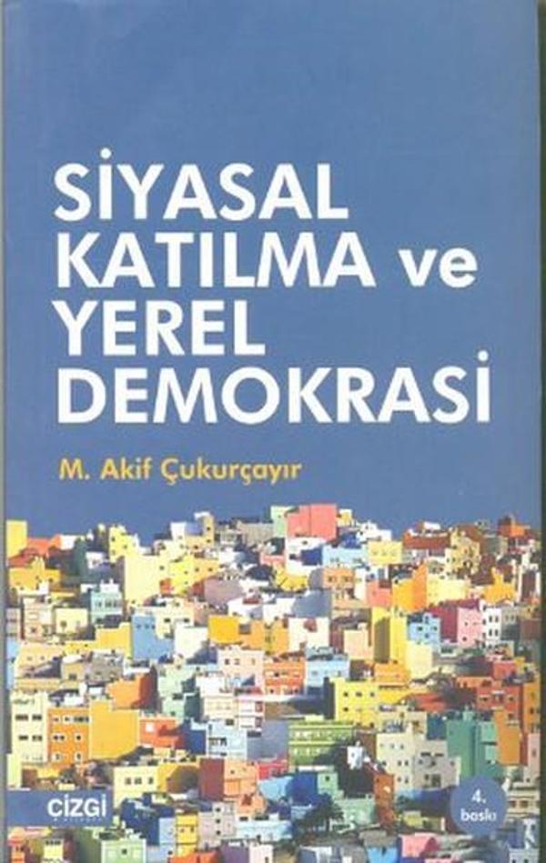Siyasal Katılma ve Yerel Demokrasi - Çizgi Kitabevi - Image 1