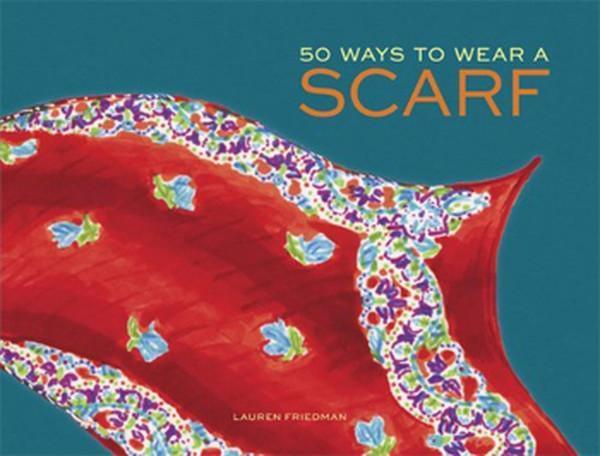 50 Ways to Wear a Scarf - Chronicle Books - Image 1