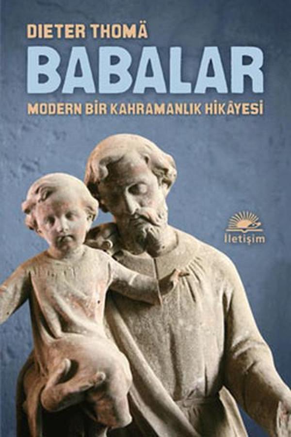 Babalar - Modern Bir Kahramanlık Hikayesi - İletişim Yayınları - Image 1