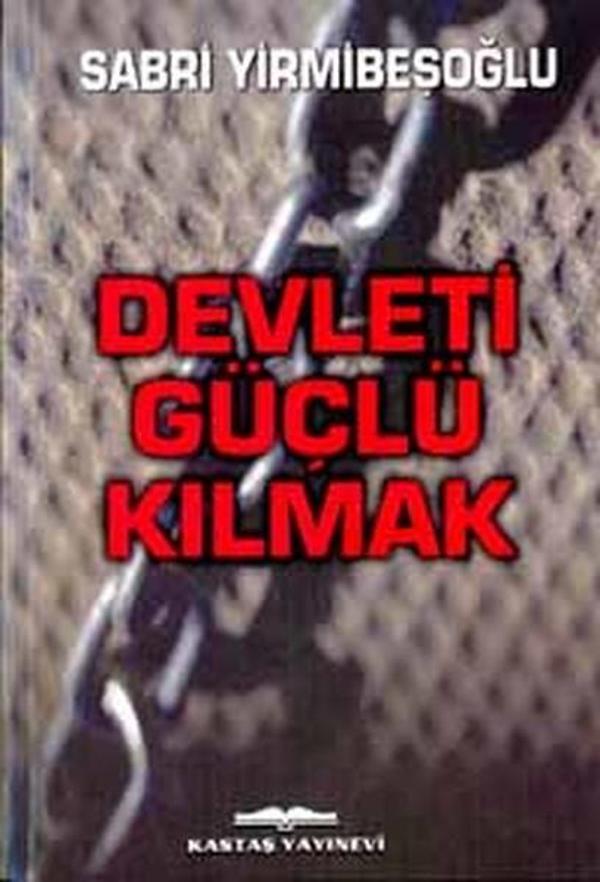Devleti Güçlü Kılmak - Kastaş Yayınları - Image 1
