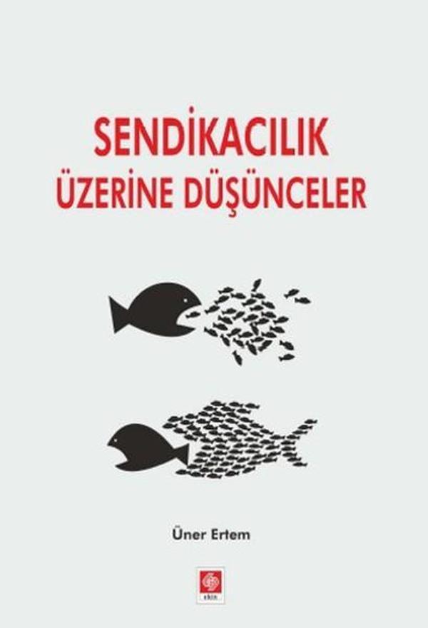 Sendikacılık Üzerine Düşünceler - Ekin Basım Yayın - Image 1