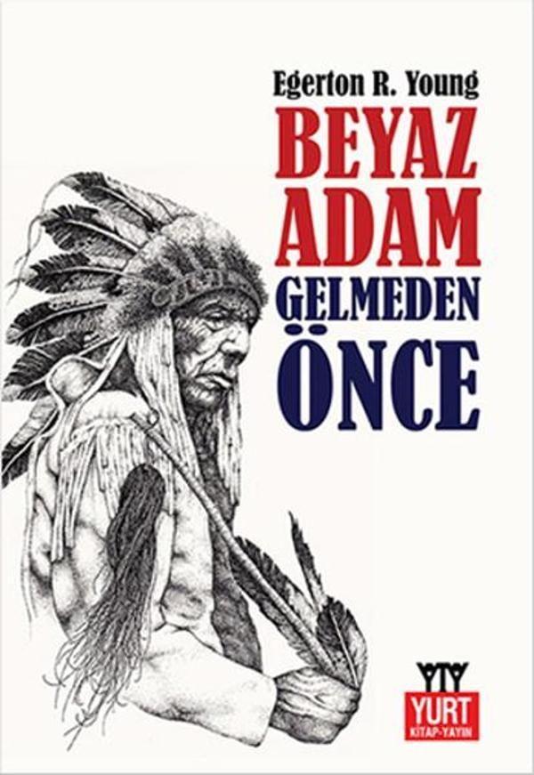 Beyaz Adam Gelmeden Önce - Yurt Kitap Yayın - Image 1