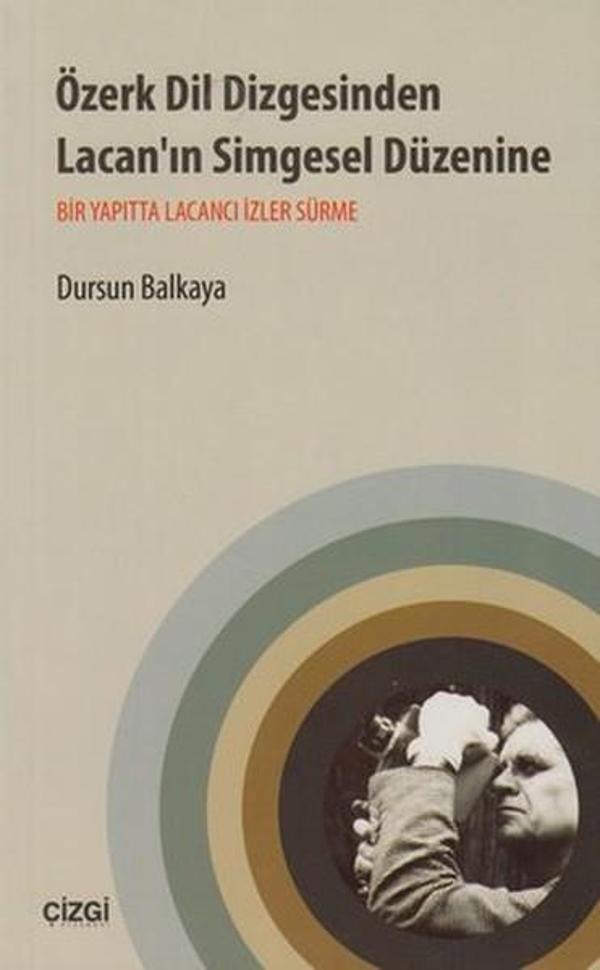 Özerk Dil Dizgesinden Lacan'ın Simgesel Düzenine - Çizgi Kitabevi - Image 1