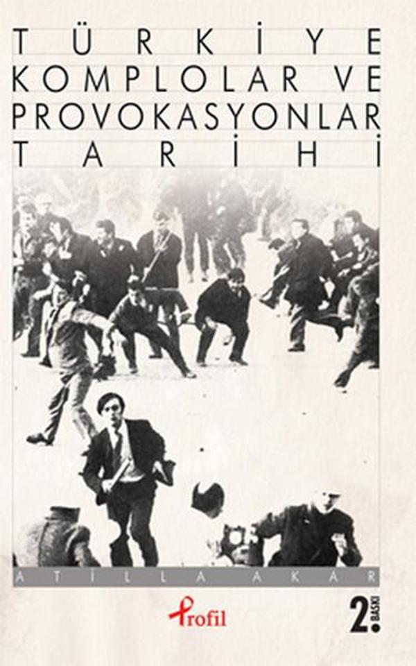 Türkiye Komplolar ve Provakosyonlar Tarihi - Profil Kitap Yayınevi - Image 1