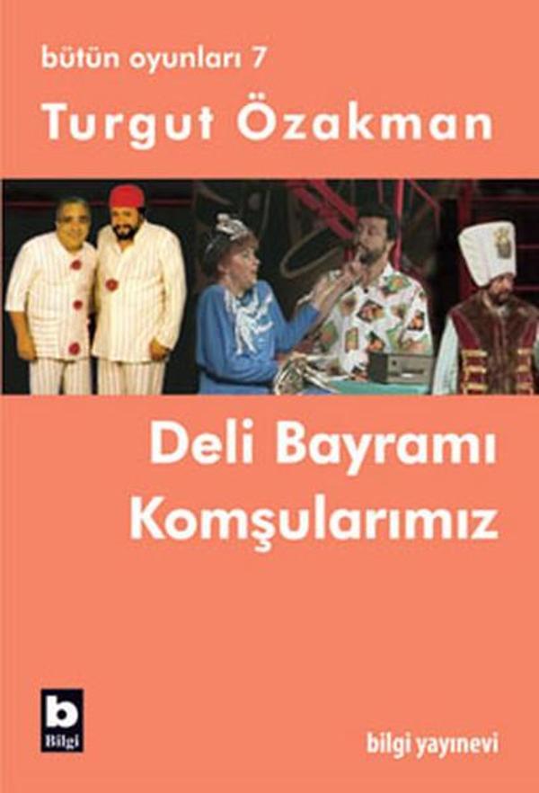 Bütün Oyunları 7 - Deli Bayramı-Komşularımız - Bilgi Yayınevi - Image 1
