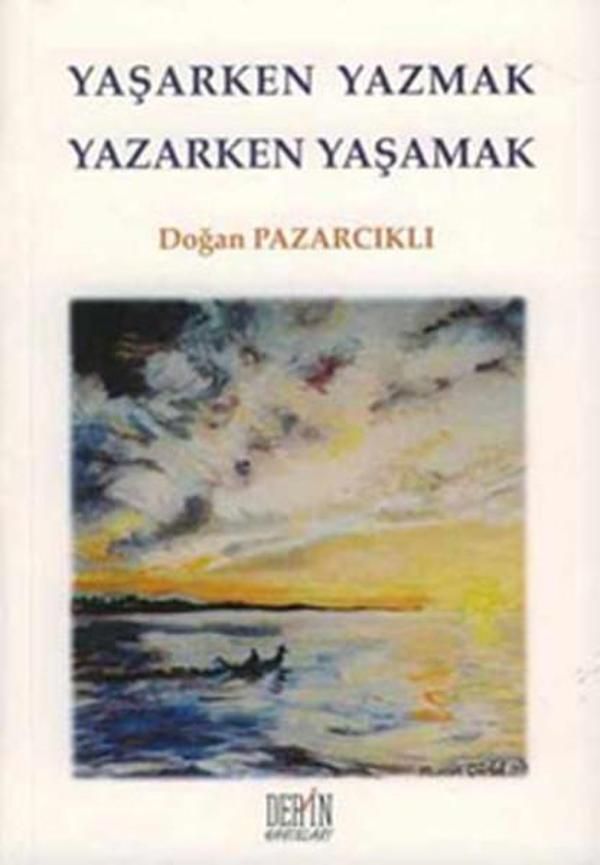 Yaşarken Yazmak Yazarken Yaşamak - Derin Yayınları - Image 1