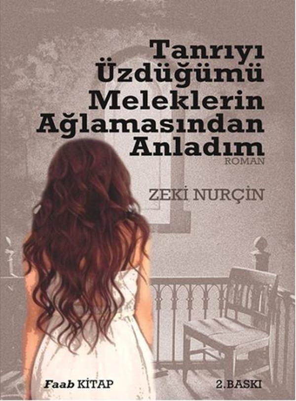 Tanrıyı Üzdüğümü Meleklerin Ağlamasından Anladım - Faab Kitap - Image 1