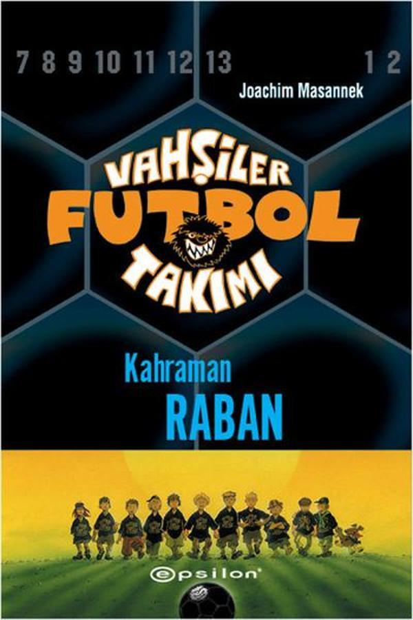 Vahşiler Futbol Takımı 6-Kahraman Raban - Epsilon Yayınevi - Image 1