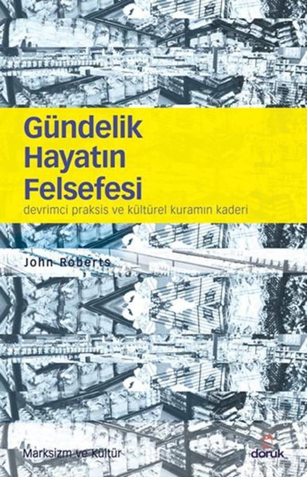 Gündelik Hayatın Felsefesi - Doruk Yayınları - Image 1