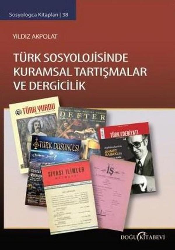 Türk Sosyolojisinde Kuramsal Tartışmalar ve Dergicilik - Doğu Kitabevi - Image 1