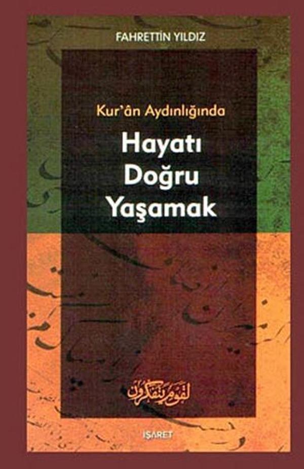 Kur'an Aydınlığında Hayatı Doğru Yaşamak - İşaret Yayınları - Image 1
