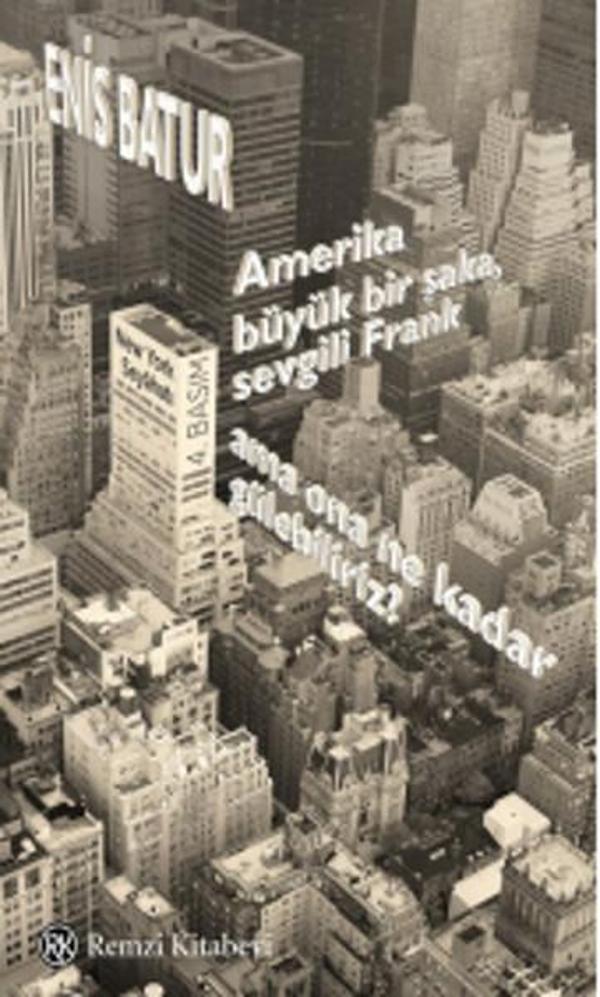 Amerika Büyük Bir Şaka Sevgili Frank Ama Ona Ne Kadar Gülebiliriz? - Remzi Kitabevi - Image 1