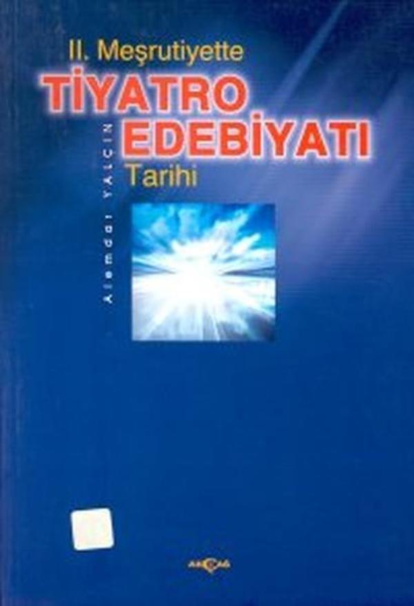 2. Meşrutiyette Tiyatro Edebiyatı Tarihi - Akçağ Yayınları - Image 1