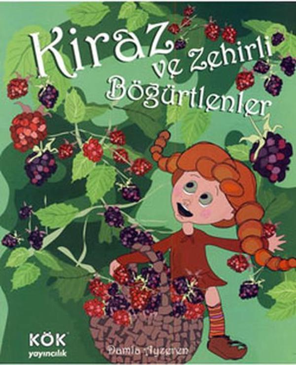 Kiraz ve Zehirli Böğürtlenler - Kök Yayıncılık - Image 1