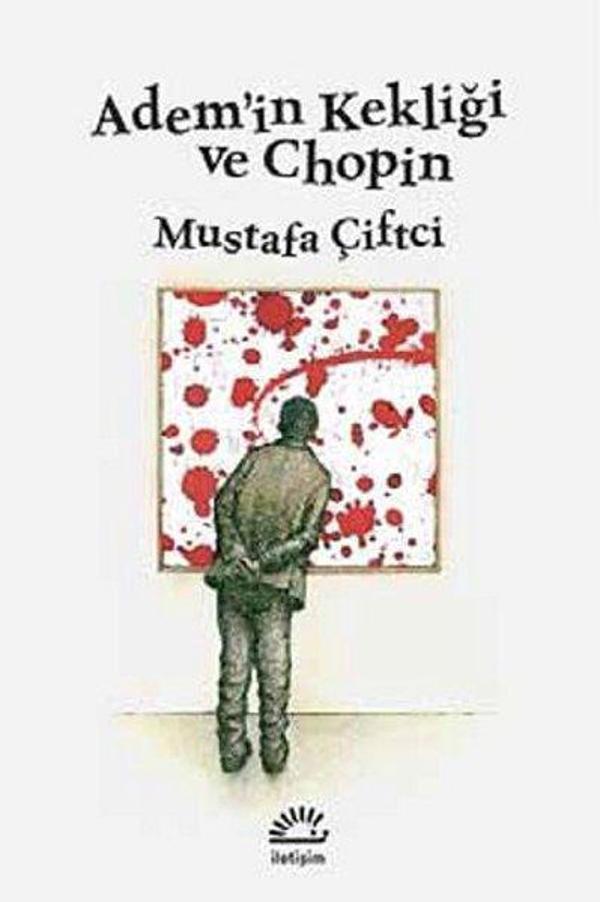 Adem'in Kekliği ve Chopin - İletişim Yayınları - Image 1
