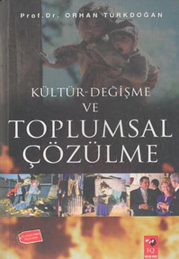 Kültürel Değişme ve Toplumsal Çözülme - IQ Kültür Sanat Yayıncılık - Image 1