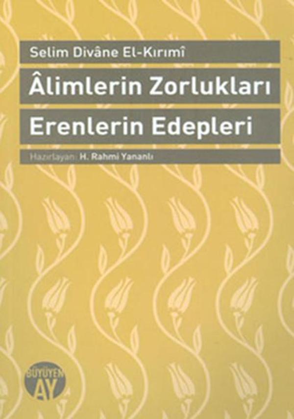 Alimlerin Zorlukları Erenlerin Edepleri - Büyüyenay Yayınları - Image 1