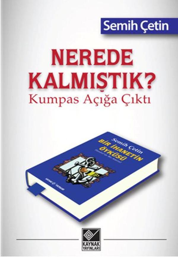 Nerede Kalmıştık? Kumpas Açığa Çıktı - Kaynak Yayınları - Image 1
