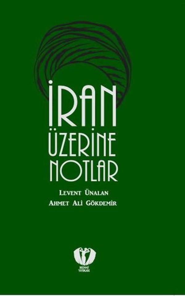 İran Üzerine Notlar - Dezanj Yayınları - Image 1