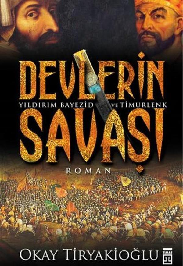 Devlerin Savaşı - Yıldırım Bayezid ve Timurlenk - Timaş Yayınları - Image 1