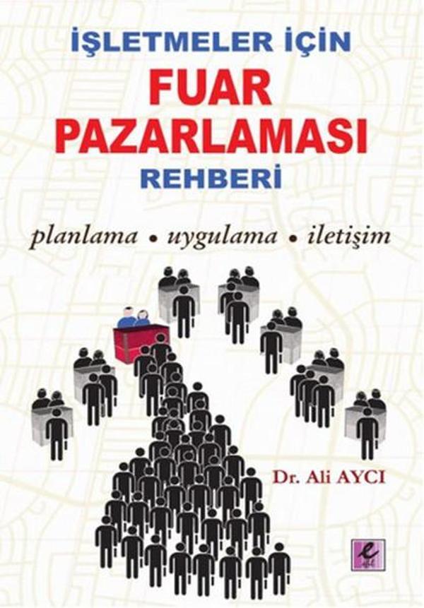 İşletmeler İçin Fuar Pazarlama Rehberi - Efil Yayınevi Yayınları - Image 1