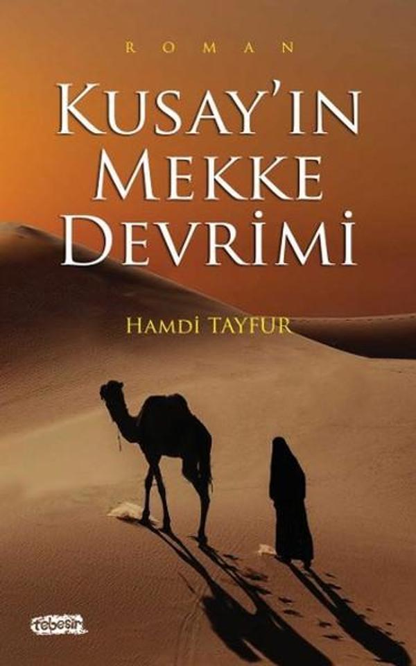 Kusay'ın Mekke Devrimi - Tebeşir Yayınları - Image 1