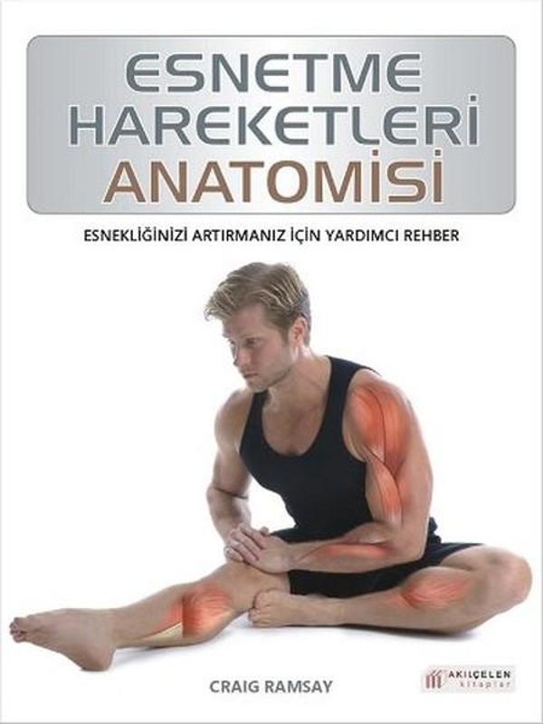 Esnetme Hareketleri Anatomisi - Akılçelen Kitaplar - Image 1
