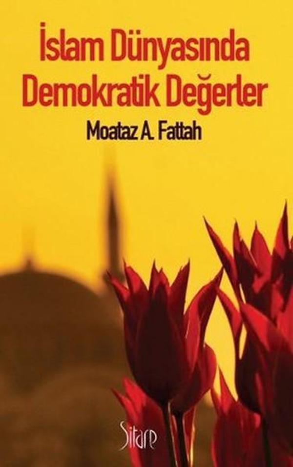 İslam Dünyasında Demokratik Değerler - Sitare Yayınları - Image 1