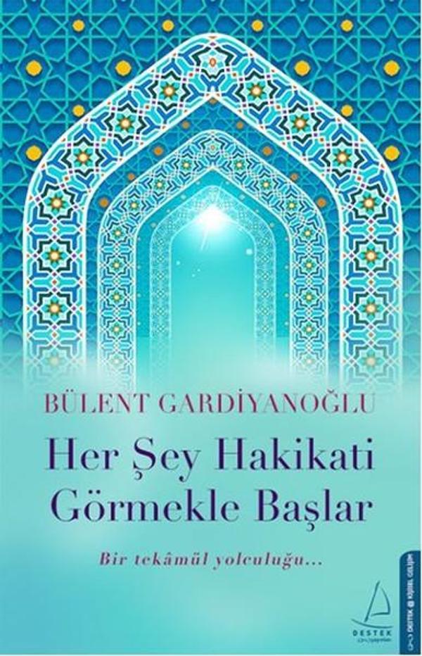 Her Şey Hakikati Görmekle Başlar - Destek Yayınları - Image 1