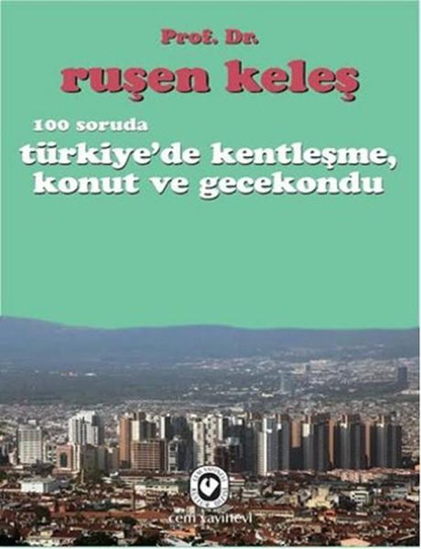 100 Soruda Türkiye'de Kentleşme, Konut ve Gecekondu - Cem Yayınevi - Image 1