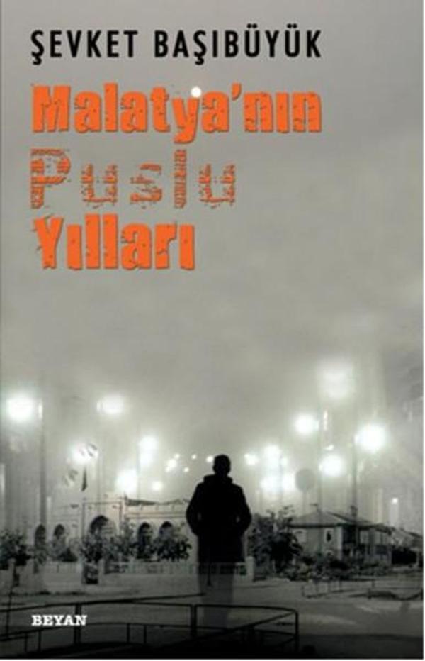 Malatya'nın Puslu Yılları - Beyan Yayınları - Image 1