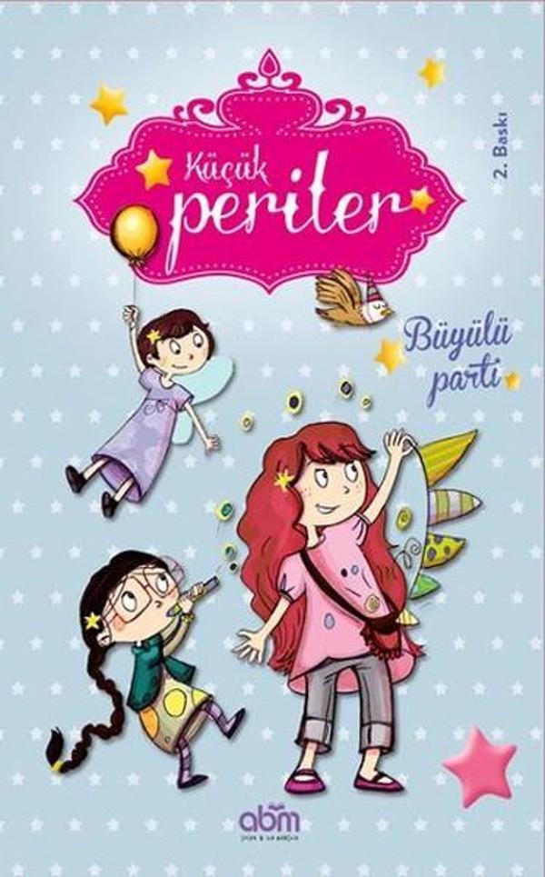 Küçük Periler - Büyülü Parti - Abm Yayınevi - Image 1