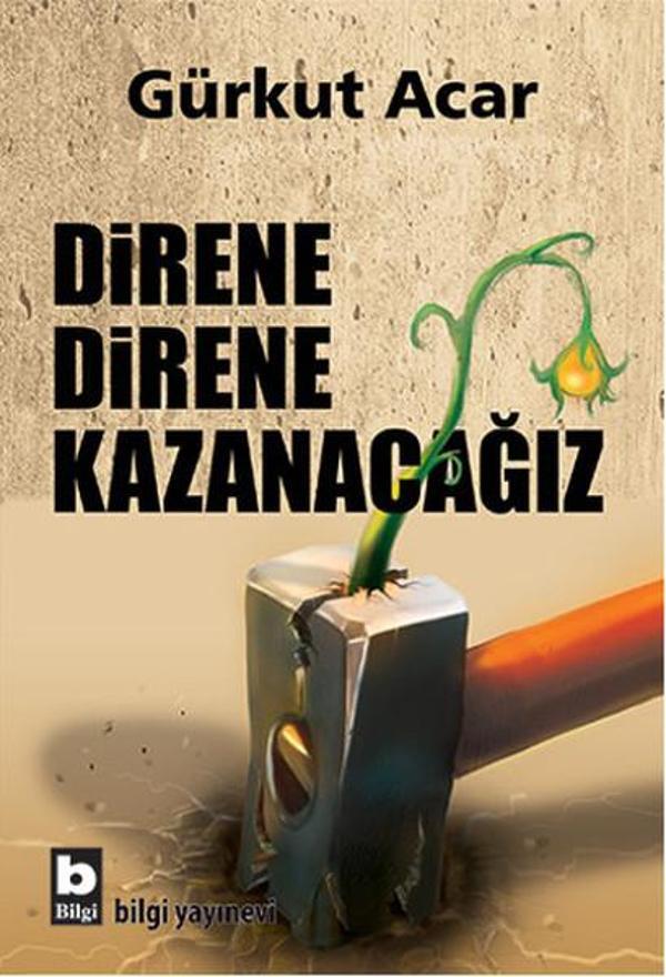 Direne Direne Kazanacağız - Bilgi Yayınevi - Image 1
