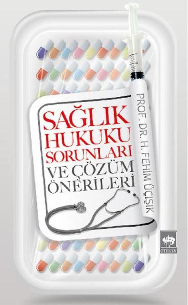Sağlık Hukuku Sorunları ve Çözüm Önerileri - Ötüken Neşriyat - Image 1
