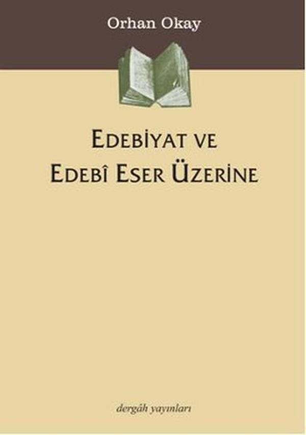 Edebiyat ve Edebi Eser Üzerine - Dergah Yayınları - Image 1