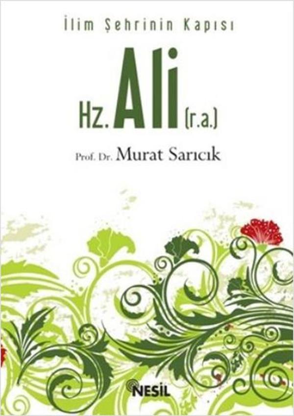Hz. Ali - İlim Şehrinin Kapısı - Nesil Yayınları - Image 1