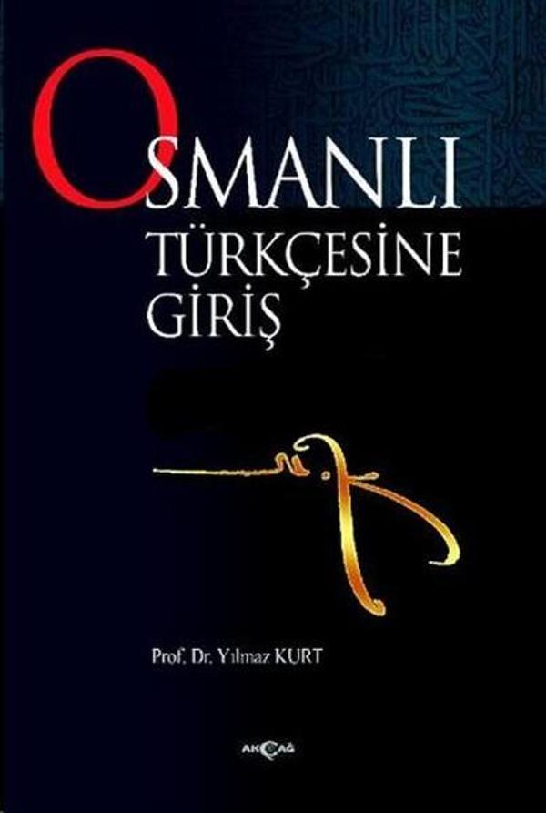 Osmanlı Türkçesine Giriş - Akçağ Yayınları - Image 1