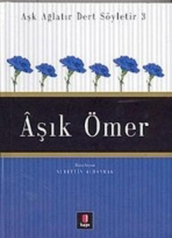 Aşık Ömer - Aşk Ağlatır Dert Söyletir 3 - Kapı Yayınları - Image 1