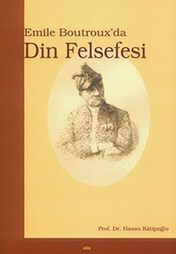 Emile Boutroux'da Din Felsefesi - Elis Yayınları - Image 1