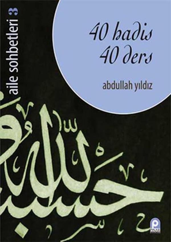 40 Hadis 40 Ders Aile Sohbetleri 3 - Pınar Yayıncılık - Image 1