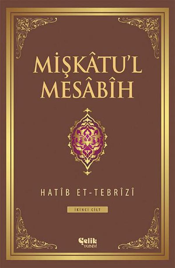 Mişkatu'l Mesabih 2.Cilt - Çelik Yayınevi - Image 1