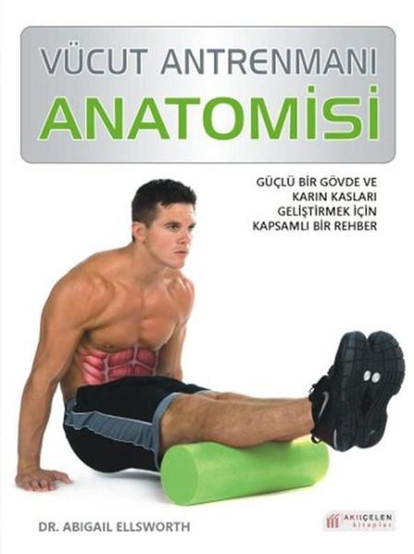Vücut Antrenmanı Anatomisi - Akılçelen Kitaplar - Image 1