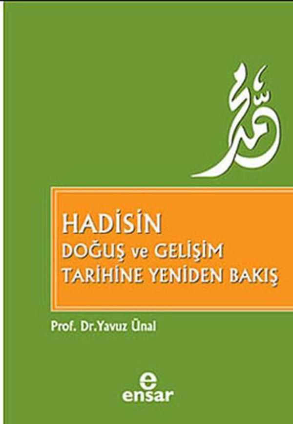 Hadisin Doğuş ve Gelişim Tarihine Yeniden Bakış - Ensar Neşriyat - Image 1