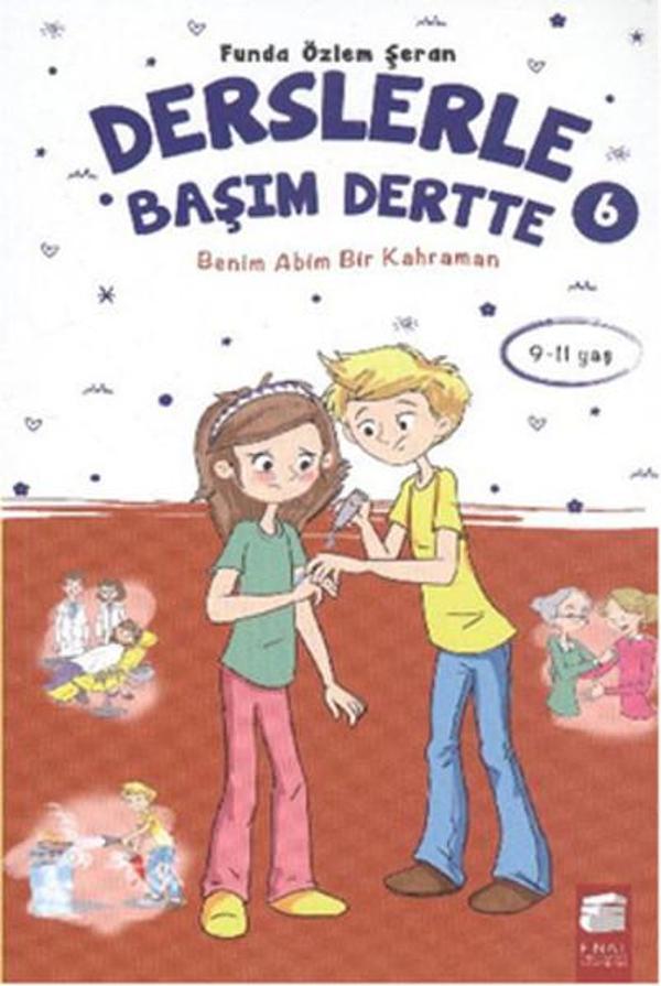 Derslerle Başım Dertte 6 Benim Abim Bir Kahraman - Final Kültür Sanat Yayınları - Image 1