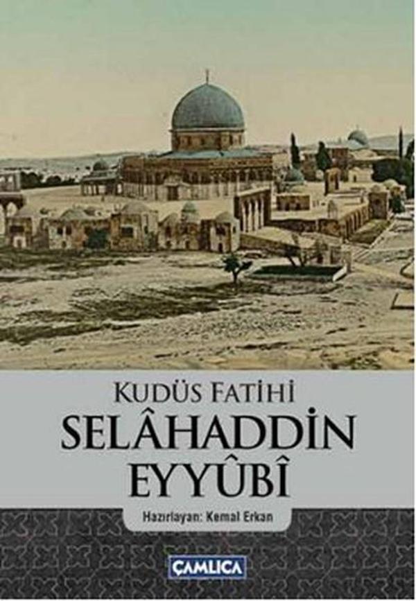 Kudüs Fatihi Selahaddin Eyyübi - Çamlıca Basım Yayın - Image 1